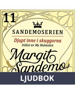 Djupt inne i skuggorna, Ljudbok