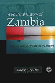 A Political History Of Zambia