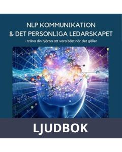 NLP, Kommunikation & det personliga ledarskapet , Ljudbok