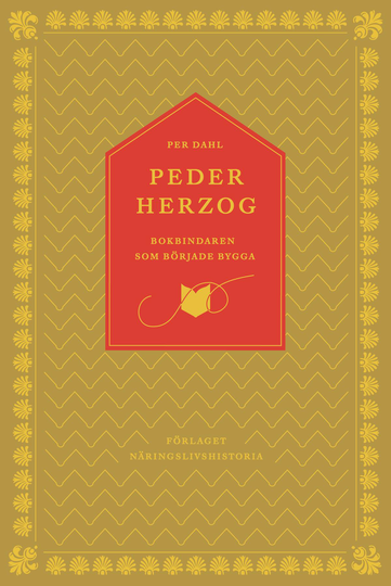 Peder Herzog - Bokbindaren Som Började Bygga