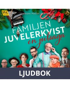 Familjen Juvelerkvist - en julsaga, Ljudbok