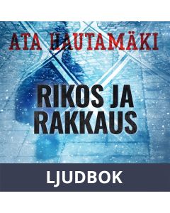 Rikos ja rakkaus, Ljudbok