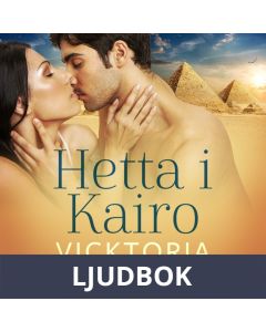 Hetta i Kairo - Erotisk novell, Ljudbok