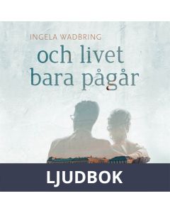 Och livet bara pågår, Ljudbok