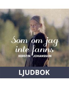 Som om jag inte fanns, Ljudbok