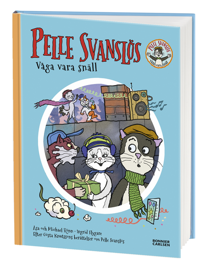 Pelle Svanslös. Våga Vara Snäll