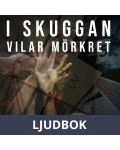 I skuggan vilar mörkret, Ljudbok