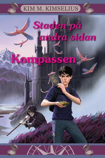 Staden På Andra Sidan. Del 1, Kompassen