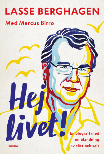 Hej Livet! - En Biografi Med En Blandning Av Sött Och Salt
