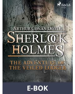 The Adventure of the Veiled Lodger, E-bok