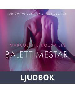 Balettimestari - eroottinen novelli, Ljudbok