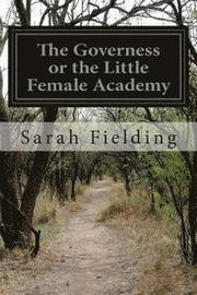 The Governess or the Little Female Academy