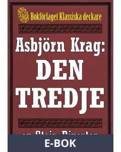 Asbjörn Krag: Den tredje. Återutgivning av text från 1912, E-bok