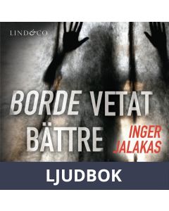 Borde vetat bättre, Ljudbok