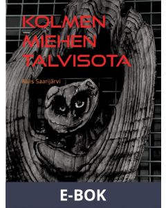 Kolmen miehen Talvisota, E-bok