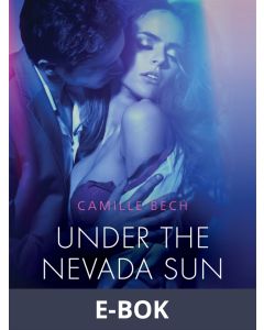 Under the Nevada Sun - Erotic Short Story, E-bok