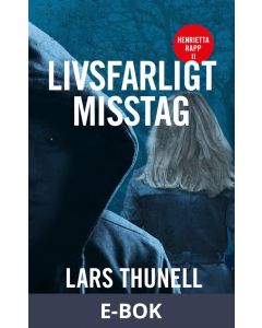 Livsfarligt misstag, E-bok