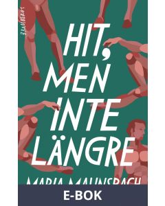 Hit men inte längre, E-bok