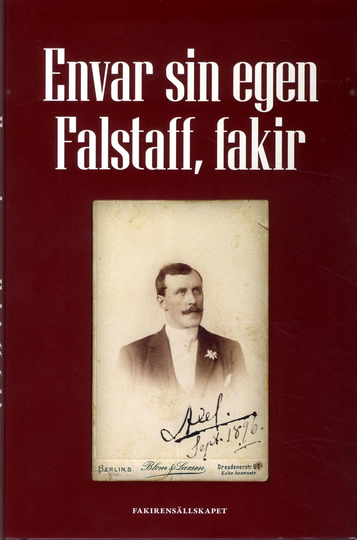 Envar Sin Egen Falstaff, Fakir
