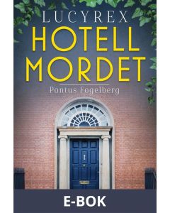 Lucy Rex : Hotellmordet, E-bok
