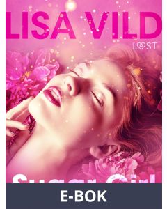 Sugar Girl - Erotic Short Story, E-bok