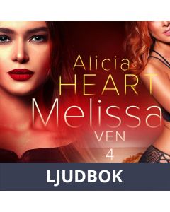 Melissa 4: Ven - erotisk novell, Ljudbok