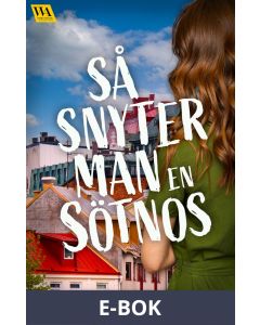 Så snyter man en sötnos, E-bok