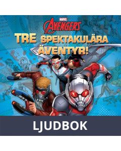 Avengers - TRE spektakulära äventyr!, Ljudbok