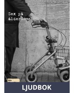 Sex på ålderdomshemmet, Ljudbok