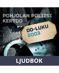 Pohjolan poliisi kertoo 2003, Ljudbok