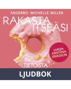 Rakasta itseäsi - Tietoista suuseksiä naiselle, Ljudbok