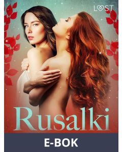 Rusalki - Erotic Short Story, E-bok