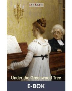 Under the Greenwood Tree, E-bok
