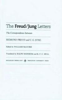The Freud/Jung Letters: The Correspondence Between Sigmund Freud and C. G. Jung - Abridged Paperback Edition
