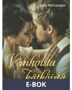 Vanhoista kätköistä, E-bok