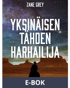 Yksinäisen tähden harhailija, E-bok