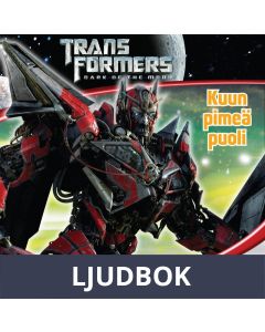 Transformers - Kuun pimeä puoli, Ljudbok