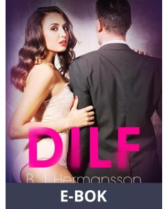DILF - eroottinen novelli, E-bok