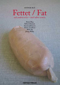 Fettet - Och Andra Serier
