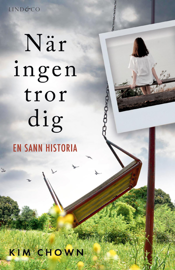När Ingen Tror Dig