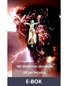 När Madonnan återvände till San Veronica, E-bok