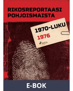 Rikosreportaasi Pohjoismaista 1976, E-bok