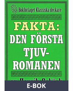 Faktabok: Den första tjuvromanen. Återutgivning av historik från 1923, E-bok
