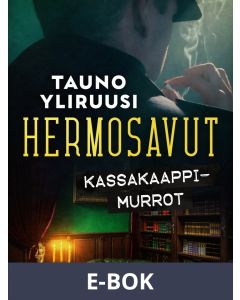 Hermosavut: kassakaappimurrot, E-bok