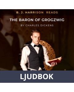 B. J. Harrison Reads The Baron of Grogzwig, Ljudbok