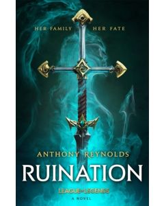 Ruination: A League of Legends Novel