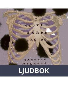 I slutet borde jag dö, Ljudbok