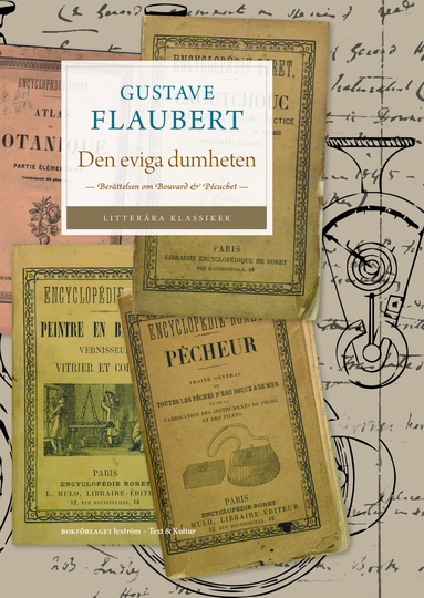 Den Eviga Dumheten - Berättelsen Om Bouvard & Pécuchet