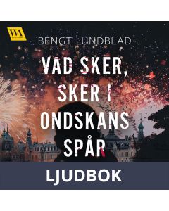 Vad sker, sker i ondskans spår, Ljudbok