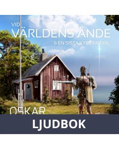 Vid världens ände & En sista kyss farväl, Ljudbok